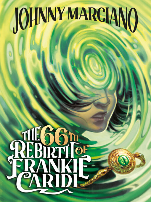 Title details for The 66th Rebirth of Frankie Caridi #1 by Johnny Marciano - Available